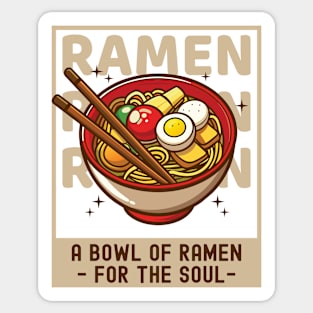 A Bowl Of Ramen For The Soul | Funny Sticker